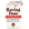 Raving Fans: A Revolutionary Approach To Customer Service