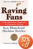 Raving Fans: A Revolutionary Approach To Customer Service