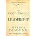 The Secret Language of Leadership: How Leaders Inspire Action Through Narrative (J-B US non-Franchise Leadership)