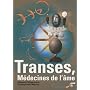 Transes, m�decines de l'�me : Chamanisme, hypnose,&hellip de G�rard Vigneron