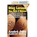 STIEG LARSSON Man, Myth & Mistress