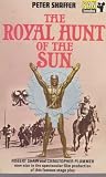 The royal hunt of the sun : a play concerning the conquest of Peru