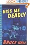 Hiss Me Deadly: A Chet Gecko Mystery
