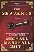 The Servants