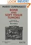 Bone and Soft Tissue Tumors: Clinical Features, Imaging, Pathology and Treatment