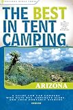 The Best in Tent Camping: Arizona (Best Tent Camping)