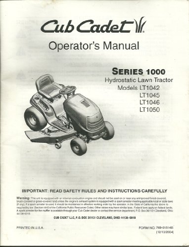 Cub Cadet operator's Manual Series 1000 Hydrostatic Lawn Tractor Models LT1042, LT1045, LT1046, LT1050