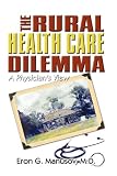 The Rural Health Care Dilemma