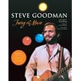 Steve Goodman: Facing the Music by Clay Eals and Arlo Guthrie