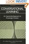 Conversational Learning: An Experiential Approach to Knowledge Creation