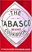 The Tabasco Cookbook: 125 Years of America's Favorite Pepper Sauce