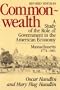 Commonwealth: A Study of the Role of Government in the American Economy: Massachusetts, 1774-1861 (Belknap Press)