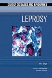 Leprosy (Deadly Diseases and Epidemics)