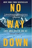 No Way Down: Life and Death on K2   [NO WAY DOWN] [Paperback]