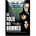 La Folie des hommes