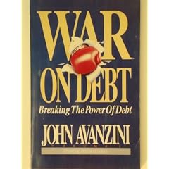 War on Debt: Breaking the Power of Debt (Financial Freedom Series, V. 1)