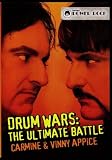 Drum Wars: The Ultimate Battle Carmine & Vinny Appice