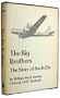 The Big Brothers, the story of the B-29s