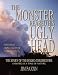 The Monster Reared His Ugly Head, the Story of the Rodeo-Chediski Fire