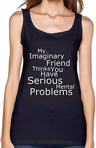 Sleeveless Tanks My Imaginary Friend Thinks You Have Serious Mental Problems Black Girl Custom XL