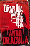 Anno Dracula, 1959 : Dracula cha cha cha