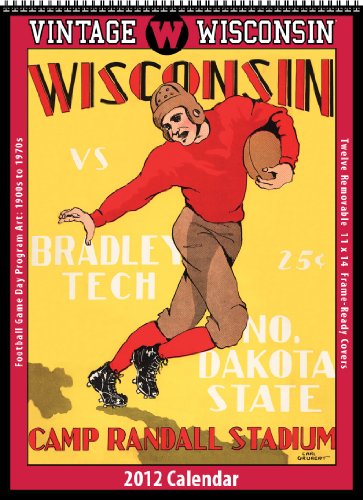 Wisconsin Badgers 2012 Vintage Football Calendar