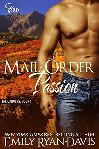 Mail-Order Passion: Historical Western Erotic Romance (Mountain Heat (The Carvers) Book 1)