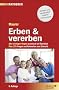 Erben und Vererben: Alle wichtigen Regeln praxisnah im �berblick. Plus: 275 Fragen und Antworten zum Erbrecht