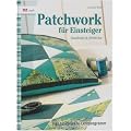 Patchwork f�r Einsteiger: Das 12-Projekte-Lernprogramm / Quadrate & Dreiecke