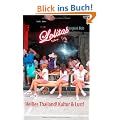 Hei�es Thailand! Kultur & Lust!