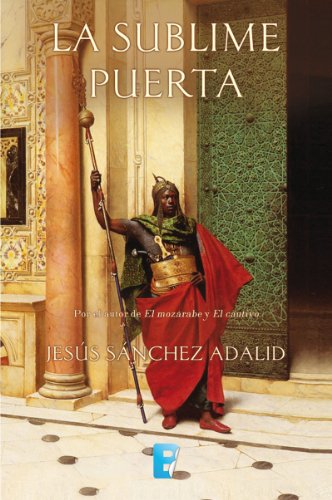 La sublime puerta (Spanish Edition)