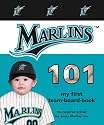 Florida Marlins 101 (101 My First Team-Board-Books)