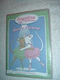 Angelina Ballerina - Alices Present