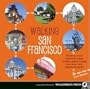 Walking San Francisco: 30 savvy tours exploring the CityAEs distinctive enclaves, colorful history, and back alley intrigues