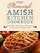 Books : The Homestyle Amish Kitchen Cookbook: Plainly Delicious Recipes from the Simple Life [Spiral-bound]