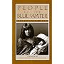 People of the Blue Water : A Record of the Life Among the Walapai and Havasupai Indians