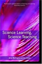 Science Learning, Science Teaching: Contemporary Issues and Practical Approaches