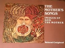 The Mother's Songs: Images of God the Mother