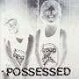 Possessed
