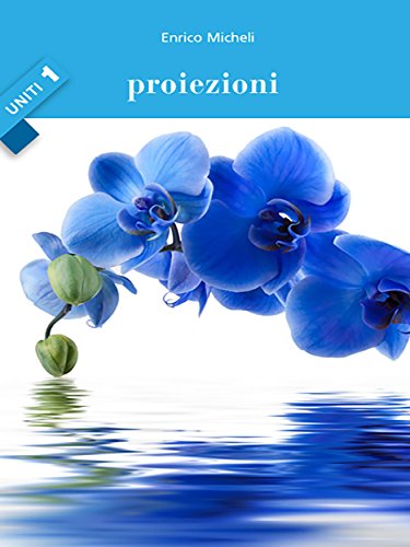 Proiezioni - Uniti 1 (Italian Edition)