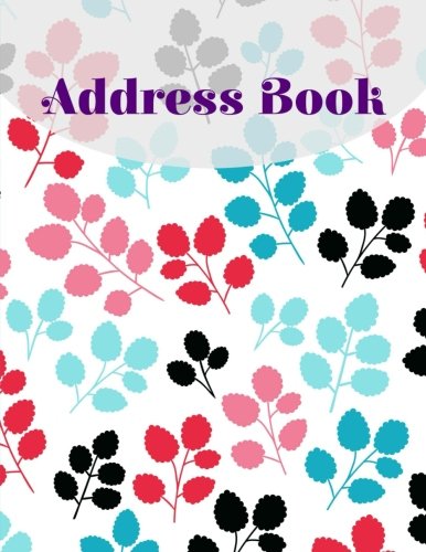 Address Book (Simply Beautiful Address Books-Bright Leaf Design) (Volume 32)