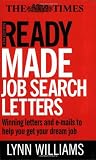 Readymade job search letters : winning letters and e-mails to help you get your dream job