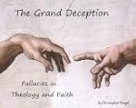 The Grand Deception : Fallacies in Th...