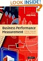Business Performance Measurement: Unifying Theory and Integrating Practice
