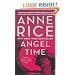 Angel Time: The Songs of the Seraphim, Book One
