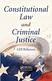 Constitutional law and criminal justice