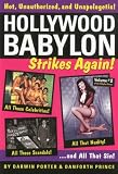 Hollywood Babylon Strikes Again!: More Exhibitions! More Sex! More Sin! More Scandals Unfit to Print (Blood Moon's Babylon)