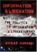 Information and Liberation: Writings on the politics of information and librarianship
