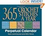 365 Crochet Stitches a Year Perpetual Calendar