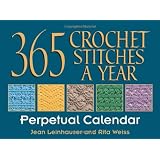 365 Crochet Stitches a Year Perpetual Calendar ~ Jean Leinhauser